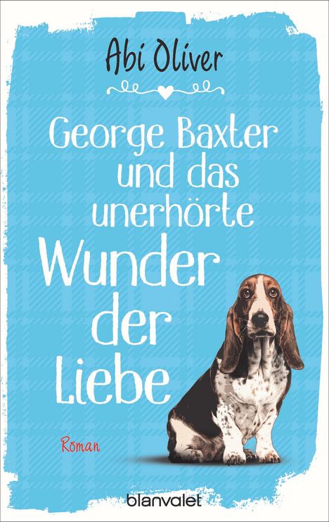 Abi Oliver: Oliver, A: George Baxter und das unerhörte Wunder der Liebe, Buch