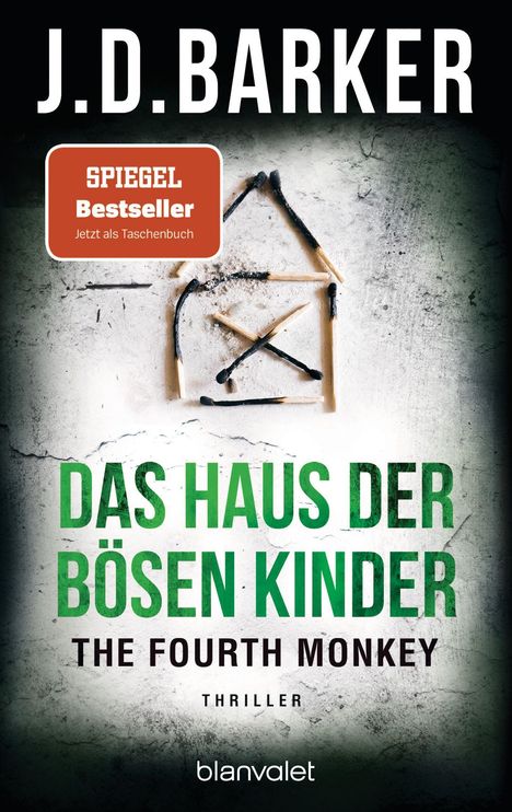 J. D. Barker: The Fourth Monkey - Das Haus der bösen Kinder, Buch
