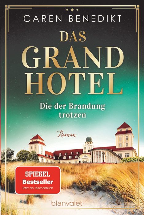 Caren Benedikt: Das Grand Hotel - Die der Brandung trotzen, Buch