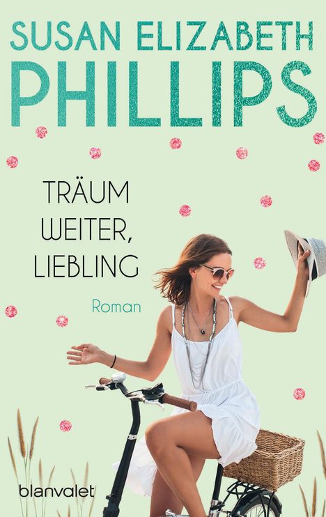 Susan Elizabeth Phillips: Träum weiter, Liebling, Buch