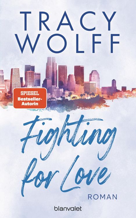 Tracy Wolff: Fighting for Love, Buch