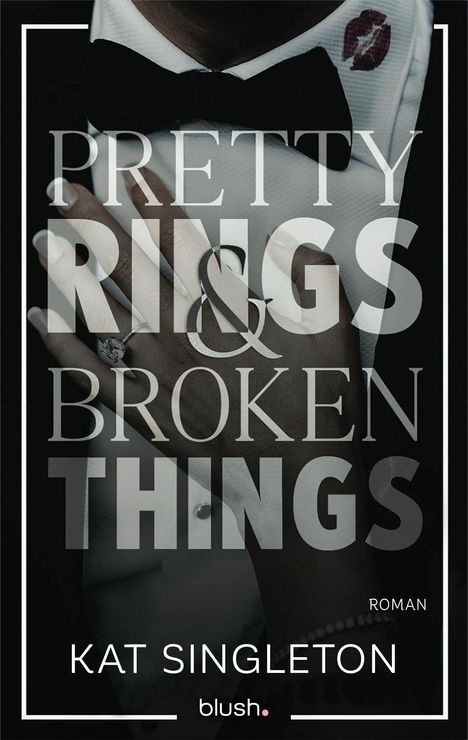 "Pretty Rings & Broken Things" steht über einem Bild eines Anzugs mit Fliege und Lippenstiftabdruck am Kragen.