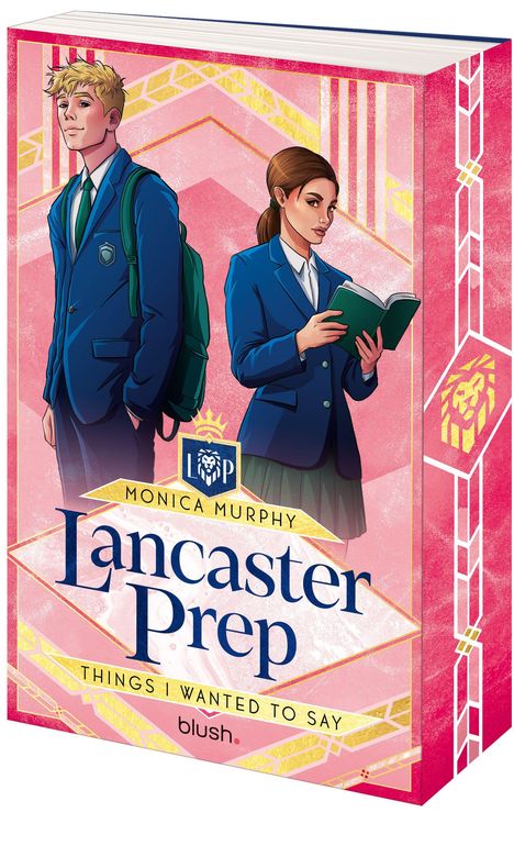 "Lancaster Prep", "Things I Wanted to Say", "Monica Murphy". Zwei Schüler in Schuluniform vor rosa Hintergrund.