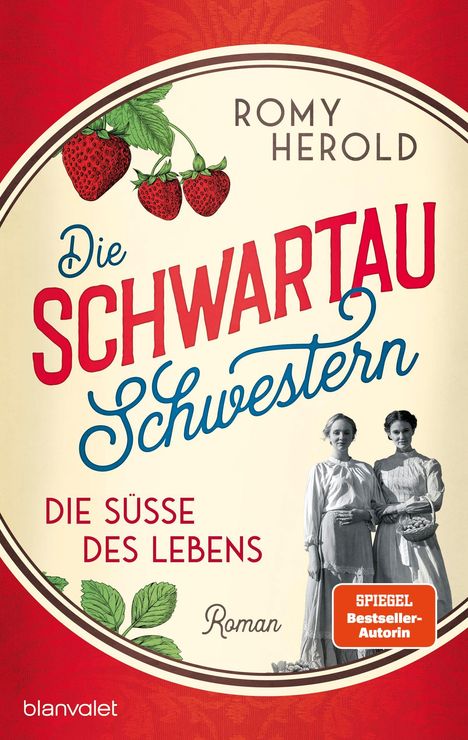 Romy Herold: Die Schwartau-Schwestern - Die Süße des Lebens, Buch