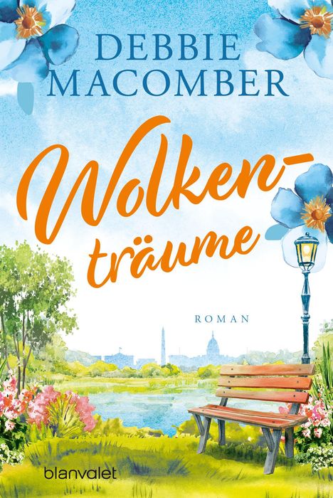 "Debbie Macomber, Wolkenträume, Roman, blanvalet." Eine Illustration mit Bank, Laterne, Blumen und Wolken im Hintergrund.