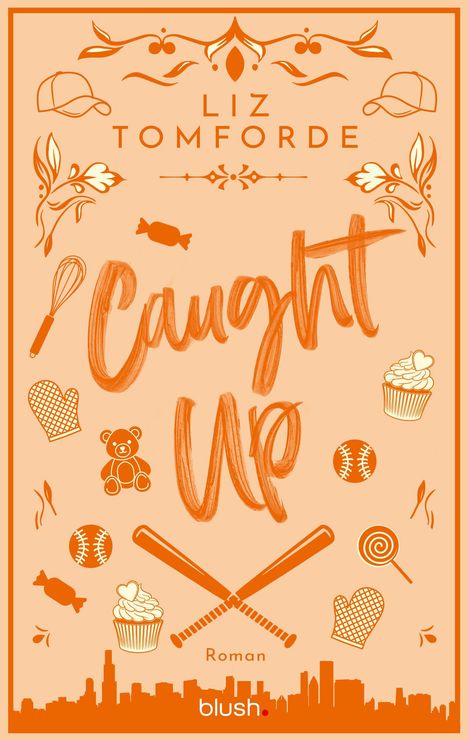 "Caught Up" von Liz Tomforde, Roman. Ornamente, Baseballschläger, Cupcake, Lutscher, Teddybär, Skyline.