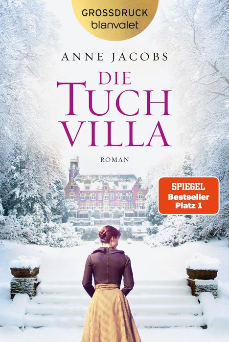 "Die Tuchvilla" von Anne Jacobs, Roman, SPIEGEL Bestseller Platz 1. Frau im Winterkleid vor schneebedeckter Villa.