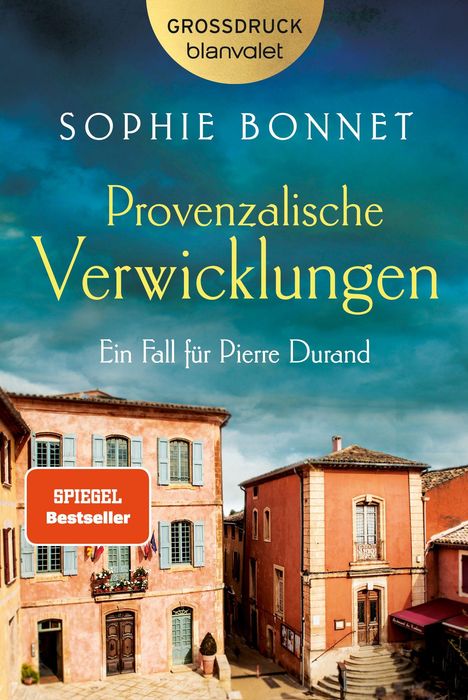 „Provenzalische Verwicklungen“ von Sophie Bonnet, ein Fall für Pierre Durand. Spiegel Bestseller. Mediterrane Straßenszene.