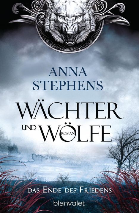 Anna Stephens: Stephens, A: Wächter und Wölfe - Das Ende des Friedens, Buch