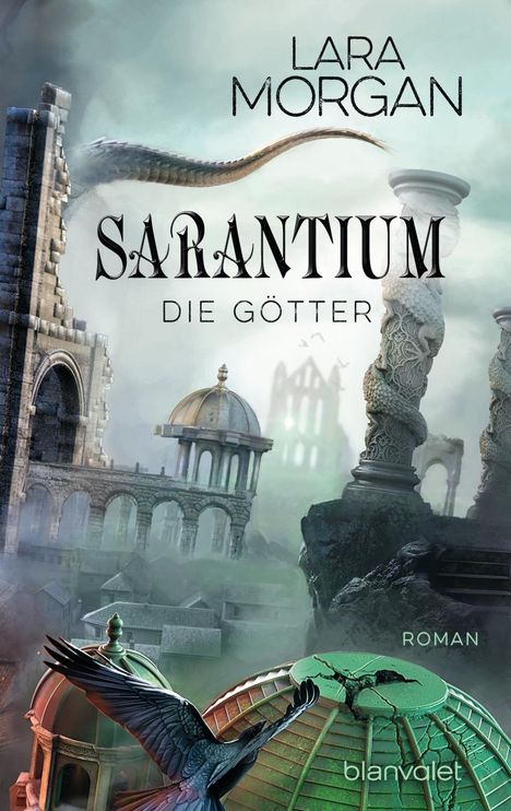 Lara Morgan: Sarantium - Die Götter, Buch