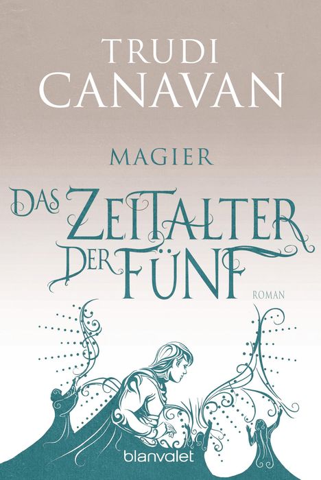 Trudi Canavan: Das Zeitalter der Fünf 2 - Magier, Buch