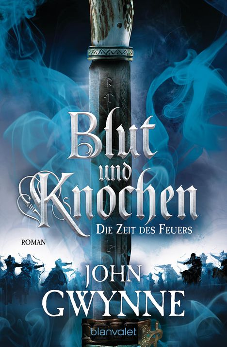 John Gwynne: Die Zeit des Feuers - Blut und Knochen 2, Buch