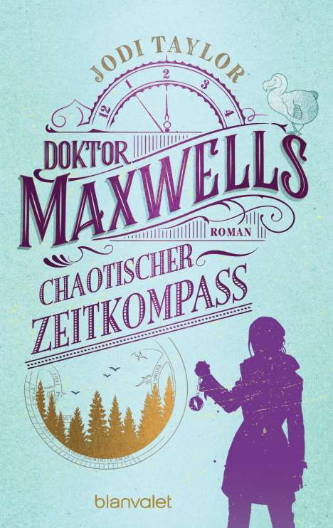 Jodi Taylor: Doktor Maxwells chaotischer Zeitkompass, Buch