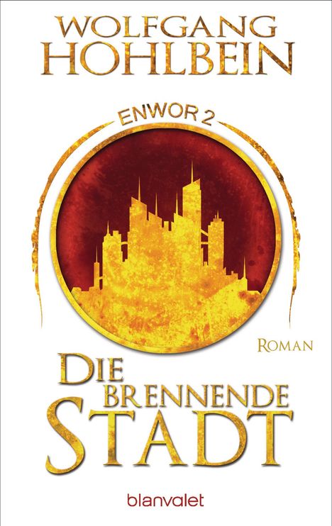 Wolfgang Hohlbein: Die brennende Stadt - Enwor 2, Buch