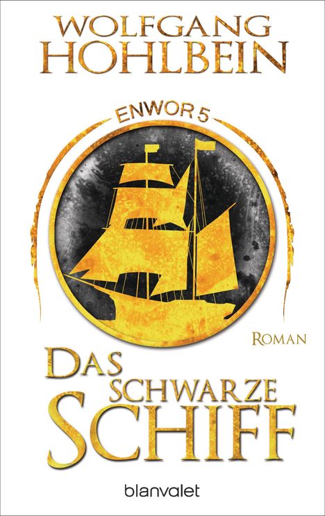 Wolfgang Hohlbein: Das schwarze Schiff - Enwor 5, Buch