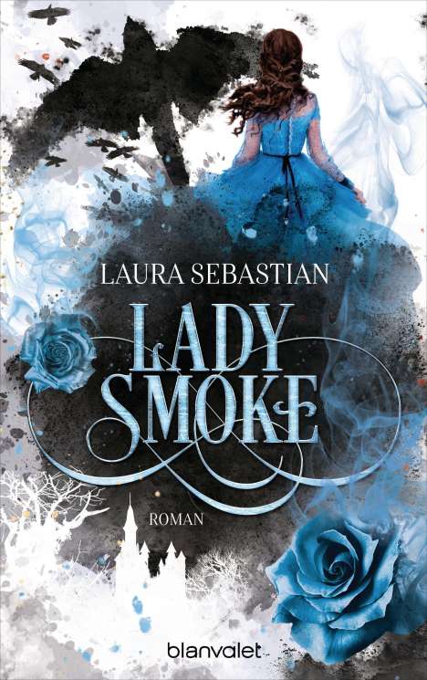Laura Sebastian: Lady Smoke, Buch