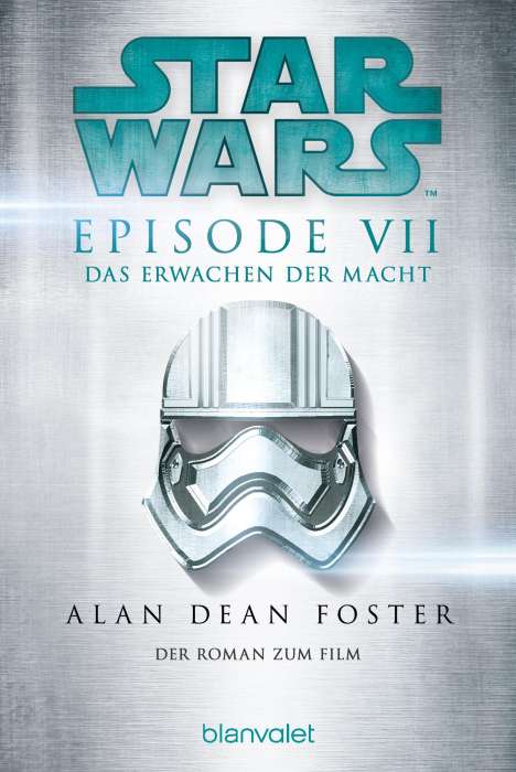 Alan Dean Foster: Star Wars(TM) - Das Erwachen der Macht, Buch