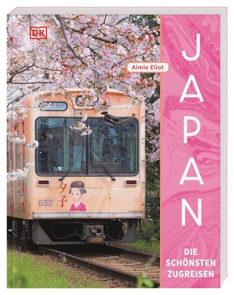 Aimie Eliot: Japan - Die schönsten Zugreisen, Buch