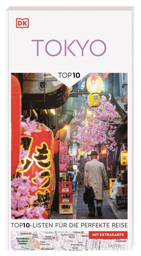 „TOKYO", „TOP10", „TOP10-LISTEN FÜR DIE PERFEKTE REISE", „MIT EXTRAKARTE“. Mann in Gasse mit Laternen und Kirschblüten.
