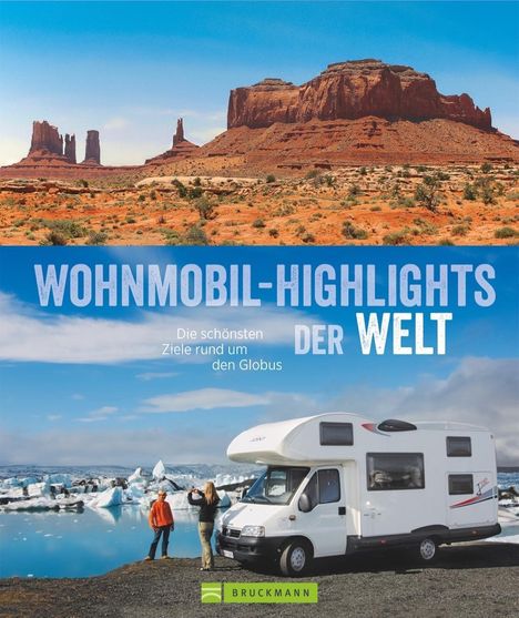 Bernd Hiltmann: Wohnmobil-Highlights der Welt, Buch