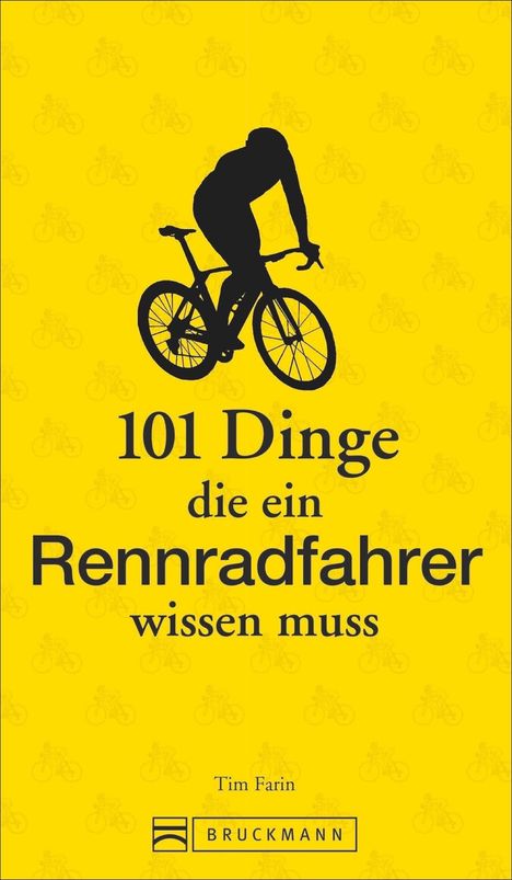 Tim Farin: 101 Dinge, die ein Rennradfahrer wissen muss, Buch