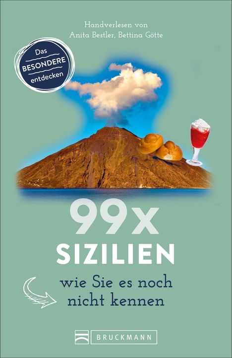 Anita Bestler: 99 x Sizilien wie Sie es noch nicht kennen, Buch