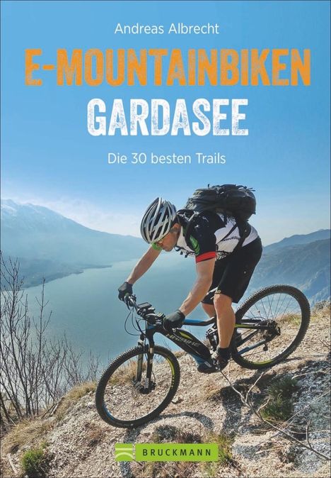 Andreas Albrecht: E-Mountainbiken Gardasee, Buch