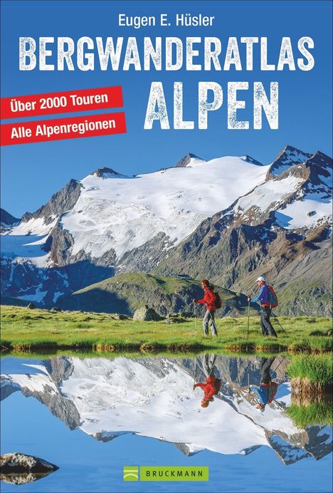 Eugen E. Hüsler: Bergwanderatlas Alpen, Buch