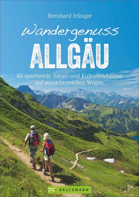 Bernhard Irlinger: Wandergenuss Allgäu, Buch