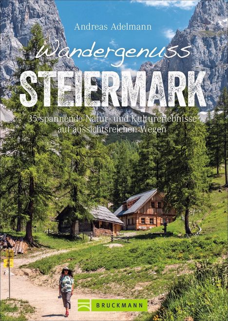 Andreas Adelmann: Wandergenuss Steiermark, Buch