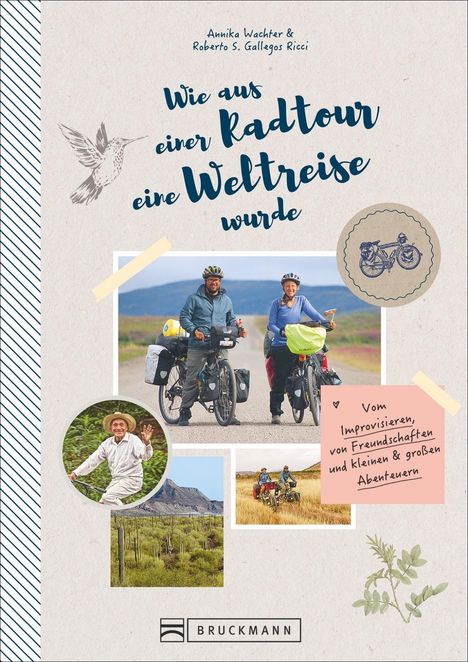 S. Gallegos Ricci Wachter: Wie aus einer Radtour eine Weltreise wurde, Buch
