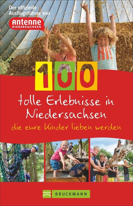 Knut Diers: Diers, K: 100 tolle Erlebnisse in Niedersachsen, die eure Ki, Buch