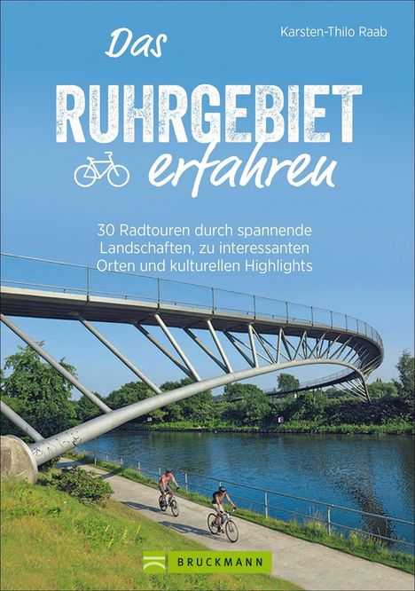 Karsten-Thilo Raab: Das Ruhrgebiet erfahren, Buch
