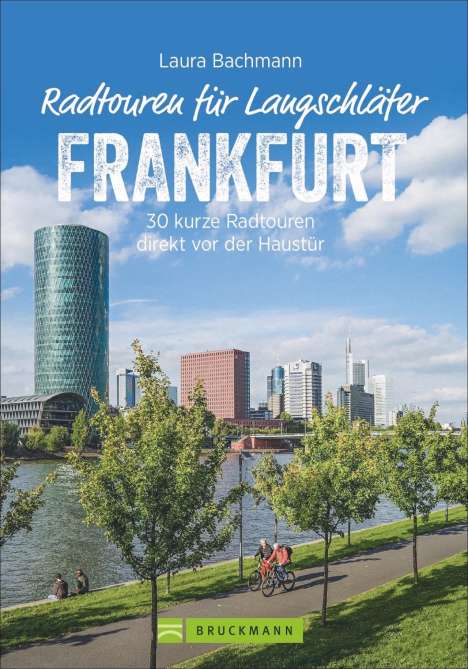 Laura Bachmann: Radtouren für Langschläfer Frankfurt, Buch