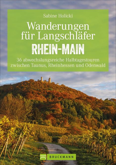 Sabine Holicki: Wanderungen für Langschläfer Rhein-Main, Buch