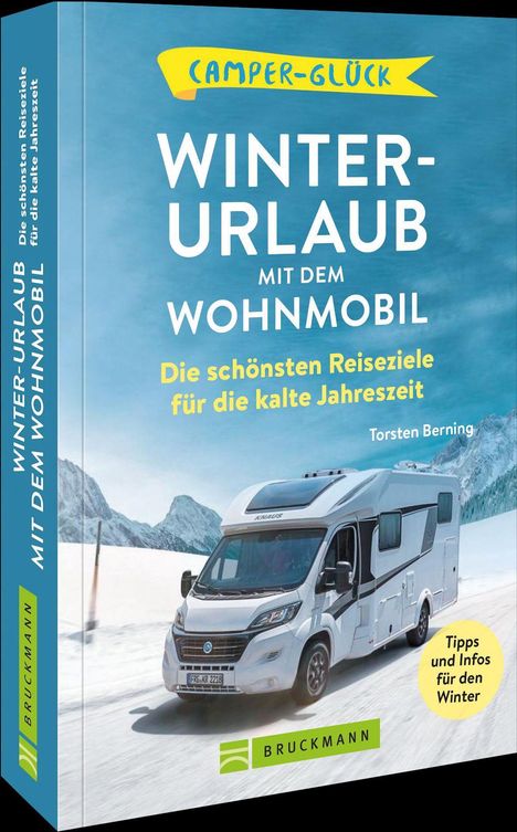 Torsten Berning: 99 x Winterurlaub mit dem Wohnmobil, Buch