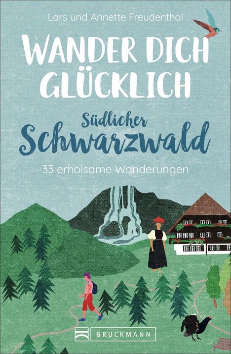 Lars Freudenthal: Wander dich glücklich - südlicher Schwarzwald, Buch
