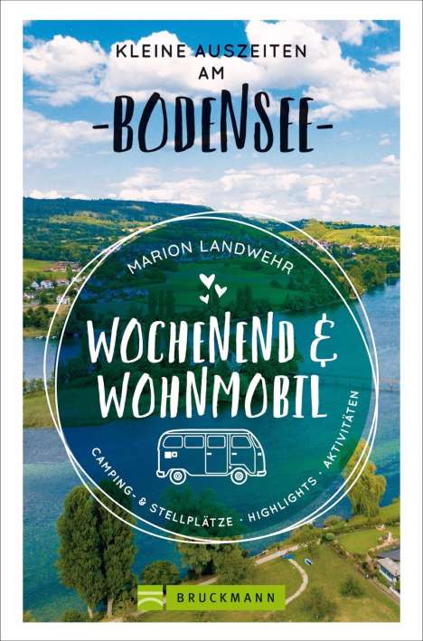 Marion Landwehr: Wochenend und Wohnmobil - Kleine Auszeiten am Bodensee, Buch