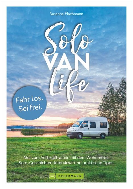 Susanne Flachmann: Flachmann, S: Solo Van Life, Buch