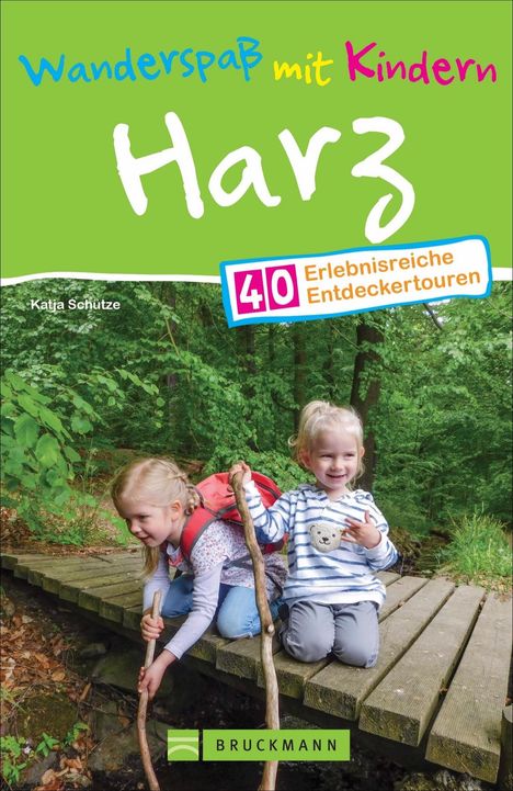 Katja Schütze: Wanderspaß mit Kindern Harz, Buch