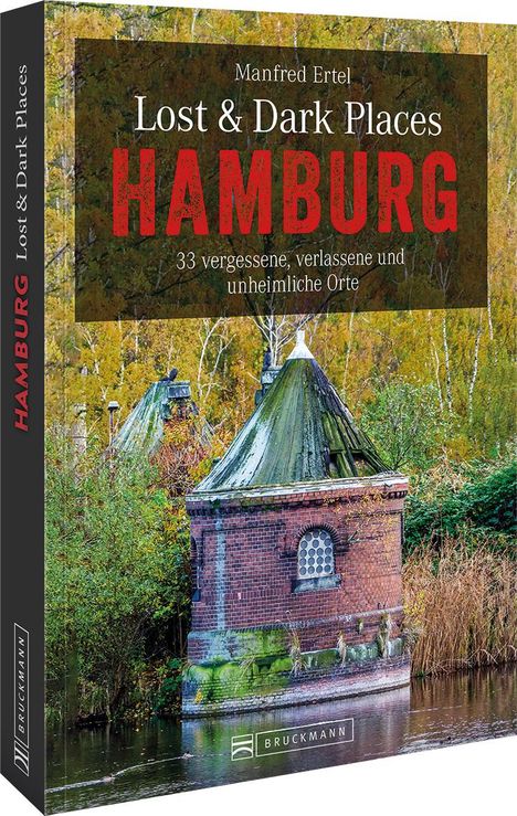 Manfred Ertel: Lost &amp; Dark Places Hamburg, Buch