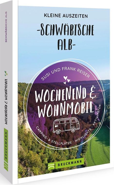 Susi Reiser: Wochenend und Wohnmobil - Kleine Auszeiten Schwäbische Alb, Buch
