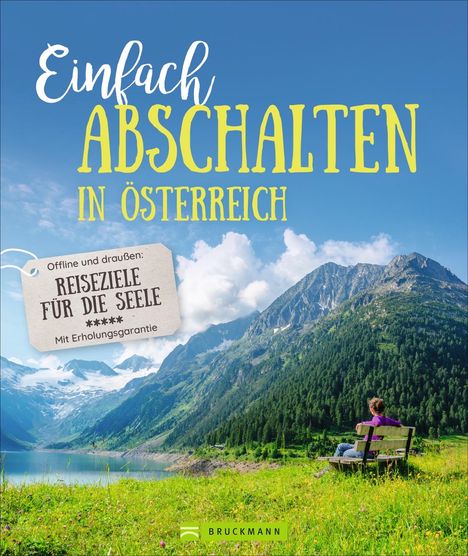 Wilfried Bahnmüller: Einfach abschalten in Österreich, Buch