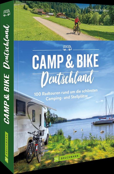 Thorsten Brönner: Camp &amp; Bike Deutschland, Buch