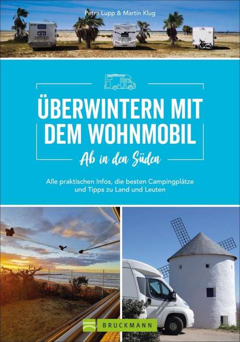 Petra Lupp: Ab in den Süden - Überwintern mit dem Wohnmobil, Buch