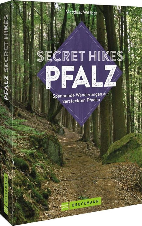 Matthias Wittber: Secret Hikes Pfalz, Buch