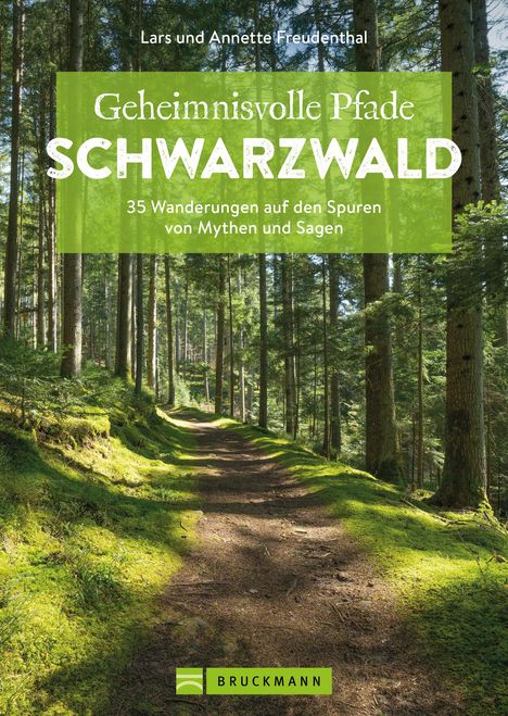 Lars Freudenthal: Geheimnisvolle Pfade Schwarzwald, Buch