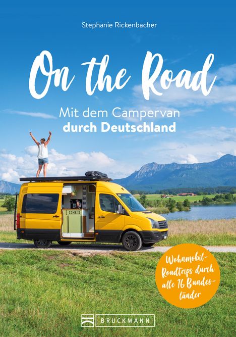 Stephanie Rickenbacher: On the Road Mit dem Campervan durch Deutschland, Buch