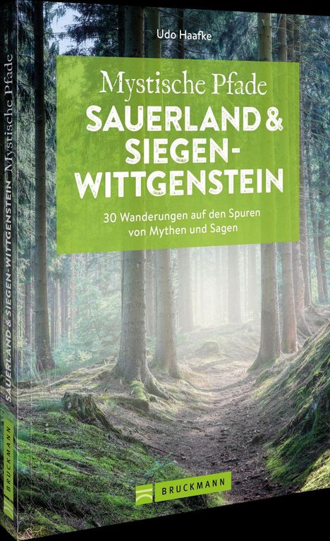 „Mystische Pfade Sauerland & Siegen-Wittgenstein“, 30 Wanderungen zu Mythen und Sagen. Ein Waldweg im Sonnenlicht.