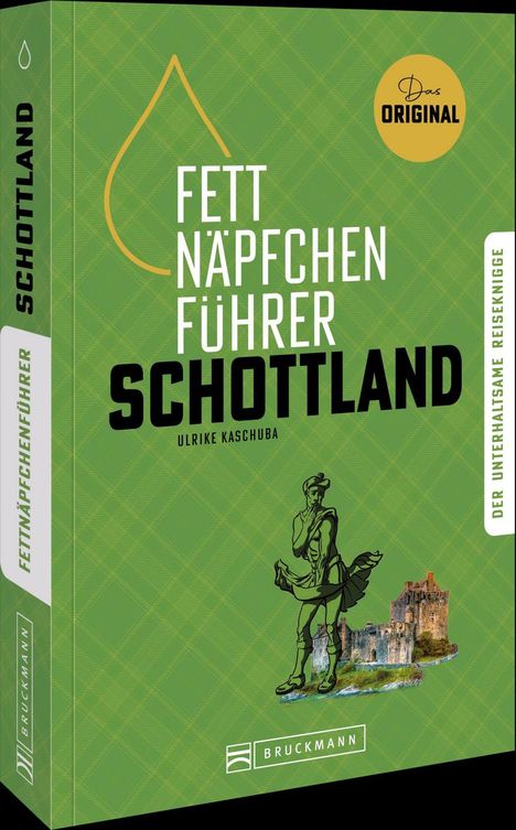Fett-Näpfchen-Führer Schottland. Illustration eines Schotten in traditioneller Kleidung vor einem Schloss.